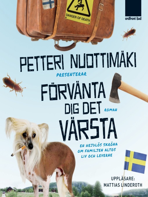 Titeldetaljer för Förvänta dig det värsta av Petteri Nuottimäki - Tillgänglig